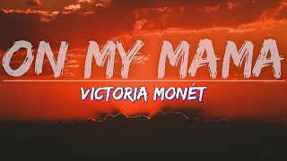 Victoria Monét - On My Mama (Clean) (Lyrics) - Audio at 192khz