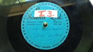 Peter Dolphin "Ice Cold Water" Unknown & Unreleased UK 1959 Demo only Acetate, Rockabilly, Rock 'N'