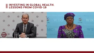 AIIB Fireside Chat: Erik Berglof and Ngozi Okonjo Iweala on Investing in Global Health