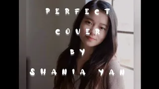 Perfect -cover by Shania Yan LYRICS video -🎶 Music Lover 🎶