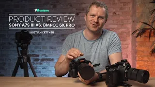 Sony A7S III vs. BMPCC 6K Pro - Breaking Down Each Camera By Kristian Kettner | Wedio