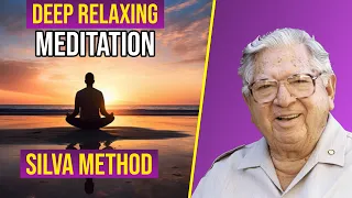 Deep Relax Meditation - 3 To 1 Method by José Silva - Silva Guided Meditation