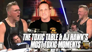 Pat McAfee Show's Toxic Table & AJ Hawk's Most TOXIC Moments Of May pt 1