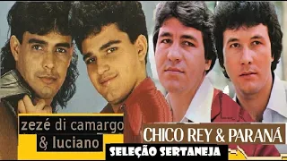 ZEZÉ DI CAMARGO E LUCIANO, CHICO REY E PARANÁ AS MELHORES SELEÇÃO E OUTRAS SAUDADES pt02