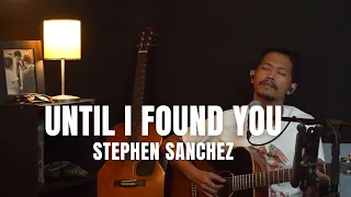 UNTIL I FOUND YOU - STEPHEN SANCHEZ (LIVE COVER ROLIN NABABAN)