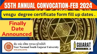 VNSGU 55TH Annual Convocation Feb-2024 Online form fill dates Announced 📅 | Degree certificate