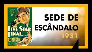 SEDE DE ESCÂNDALO (1931) - SESSÃO #222 - MEU TIO OSCAR