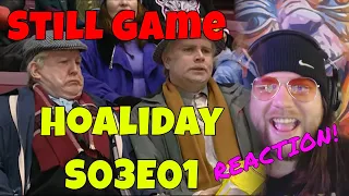 Still Game - Hoaliday - S03E01 - REACTION