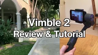 FeiyuTech Vimble 2 Tutorial & Review  - Gimbal Stabilizer with Selfie Stick