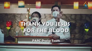 Thank You Jesus For the Blood (Charity Gayle) || PARC Praise Team