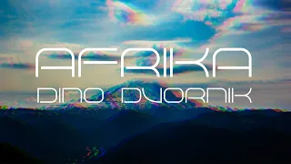 Dino Dvornik - Afrika (Official lyric video)