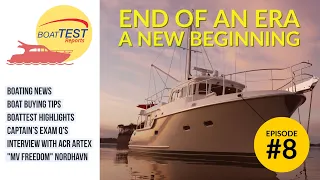 BoatTEST Reports -- Episode #8 "End of an Era, A New Beginning"