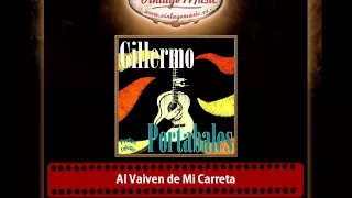 Guillermo Portables – Al Vaiven de Mi Carreta