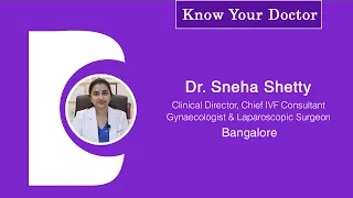 Dr.Sneha Shetty|Best IVF & Gynaecologist at HSR Layout, Bengaluru |Vriksh Fertility|Know Your Doctor