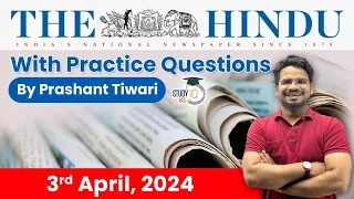 The Hindu Analysis by Prashant Tiwari | 3 April 2024 | Current Affairs Today | StudyIQ