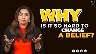 Why It Is So Hard to Change A Belief | Uncover the Truth - Dr. Meghana Dikshit