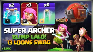 Th14 Super Archer Blimp in Clash of Clans | Th14 Super Archer Blimp LaLo Attack | Th14 LaLo Army coc