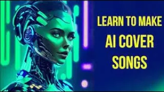 How to make (AI Cover Songs) in 2023