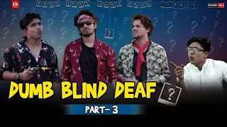 DUMB_BLIND_DEAF_Part-3_|_Round2hell_|_R2H 2 in 1 vines