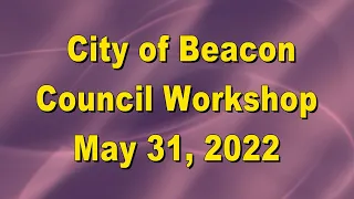 Beacon Council Workshop 5-31-22