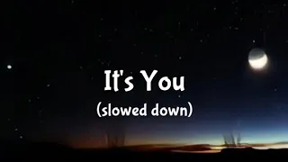 It's you - Ali Gatie (slowed down) || Lyrics