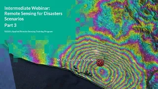 NASA ARSET: Disasters Scenarios, Landslides and Earthquakes, Session 3/3