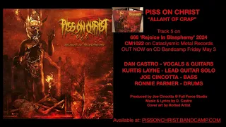 PISS ON CHRIST - "Allaht Of Crap" (Album Version 2024) new album ft Malevolent Creation Ronnie