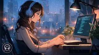 Relaxing Lofi Study 🌿 Music that make you feel positive and calm ~ ofi coding/relax/stress relief