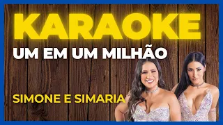 KARAOKÊ Simone e Simaria - Um em um milhão -  COMPLETO - EXCLUSIVO