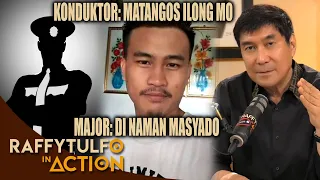 PART 2 | KUWENTO NG KONDUKTOR AT NI MAJOR, MAGKASALUNGAT. PARA SA INYO, SINO ANG KAPANI-PANIWALA?