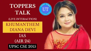 UPSC Topper Khumanthem Diana Devi (IAS) (AIR 24) Live Interaction I Toppers Talk I UPSC TIME