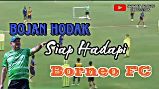 MATANGKAN TAKTIK .. BOJAN HODAK SIAP BAWA PERSIB MEMENANGKAN PERTANDINGAN LAWAN BORNEO ..