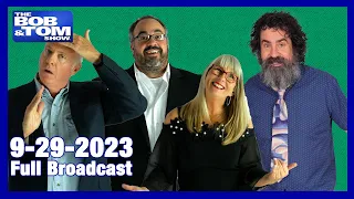 The BOB & TOM Show for September 29, 2023