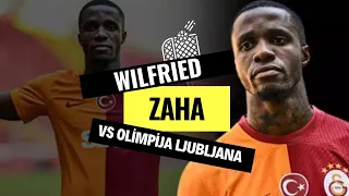 Wilfried Zaha vs Olimpija Ljubljana | Galatasaray Debut 🔥