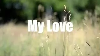 САМОЕ РОМАНТИЧЕСКОЕ ВИДЕО/МОЯ ЛЮБОВЬ/MON AMOUR/MY LOVE !