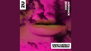 2U (feat. Justin Bieber) (Afrojack Remix)