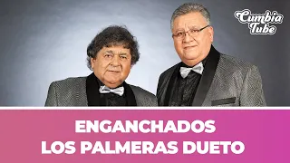 Enganchados Los Palmeras Dueto  | Cumbia Tube