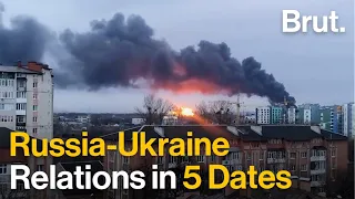 5 Dates To Understand Russia-Ukraine Relations