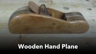 Making a Wooden Hand Plane