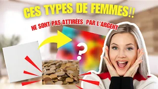 Ces types de femmes ne sont pas attirés par l'argent