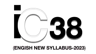 IC 38 New Syllabus(2023) in English Medium.