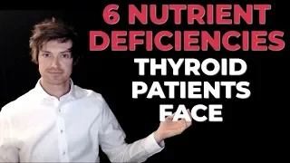 Nutrient deficiencies that ALL thyroid patients struggle with