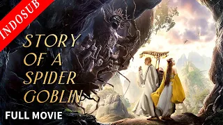【INDO SUB】Story of a Spider Goblin | Film Komedi/ Fantasi China | VSO Indonesia