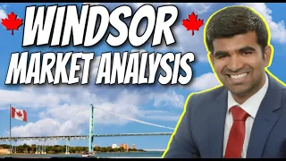 Windsor, Ontario Real Estate Market Analysis