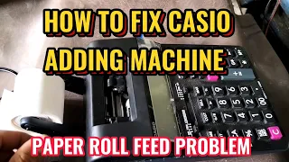 HOW TO FIX CASIO ADDING MACHINE PAPER ROLL FEED PROBLEM