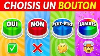 Choisis un Bouton 😨🔥 - OUI ou NON ou PEUT-ÊTRE ou JAMAIS ?