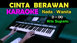 CINTA BERAWAN - Rita Sugiarto | KARAOKE Nada Wanita, HD