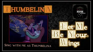 Let Me Be Your Wings - Thumbelina (Male Part Only - Karaoke)