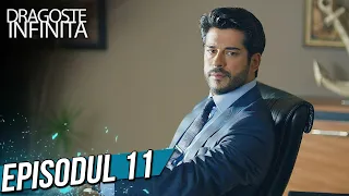 Dragoste Infinita - Episodul 11 (Cu Subtitrare in Română) | Kara Sevda