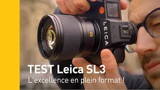 Test Leica SL3 : Plein format 60Mp au SOMMET !